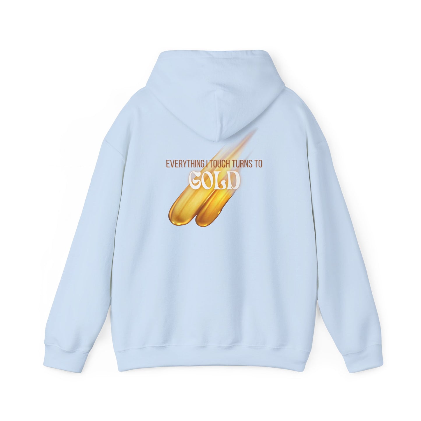 Everything I Touch Hooded Sweatshirt