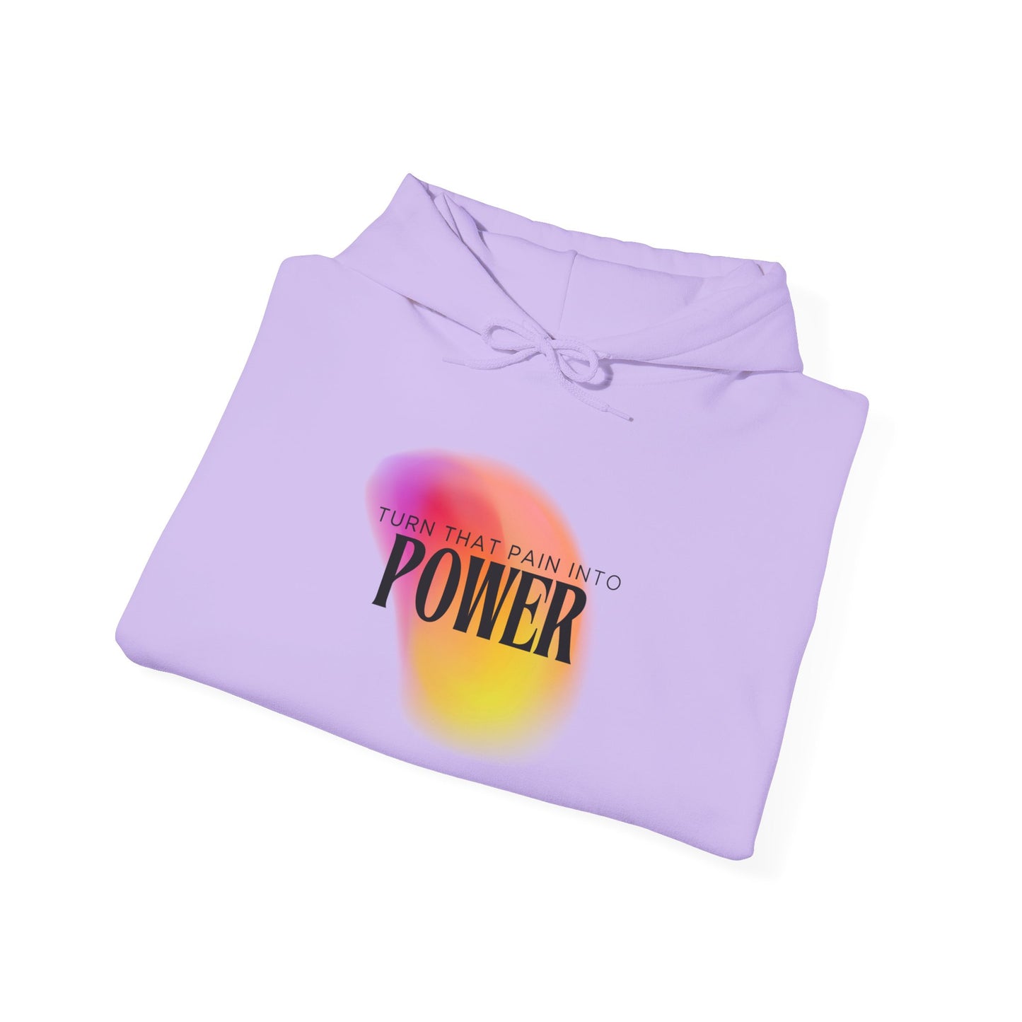 Pain Into Power Hooded Sweatshirt