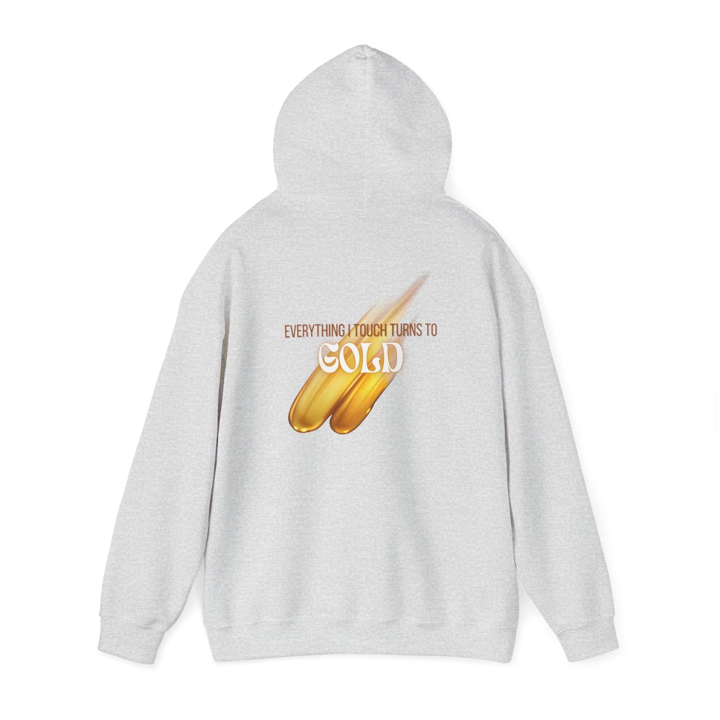 Everything I Touch Hooded Sweatshirt
