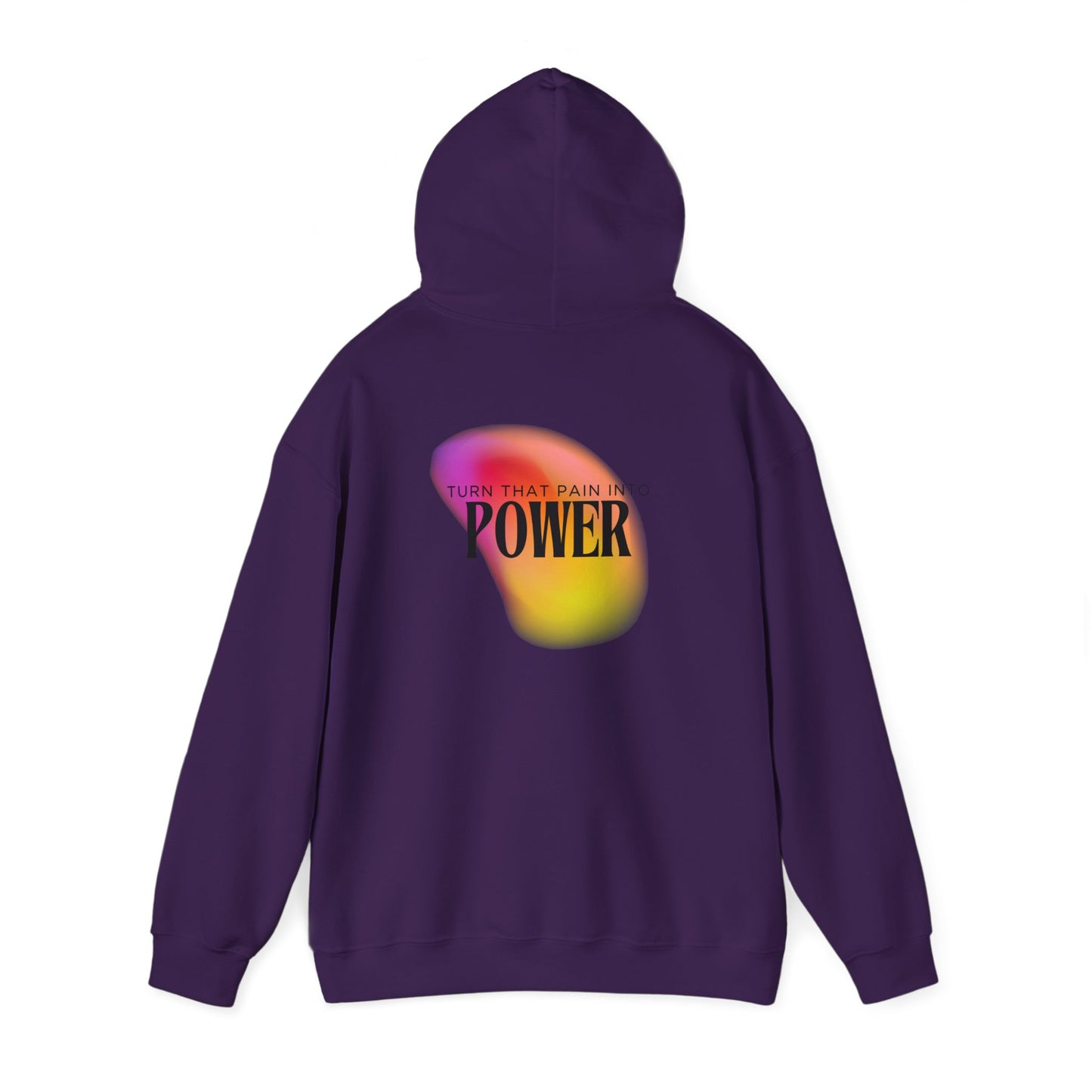Pain Into Power Hooded Sweatshirt