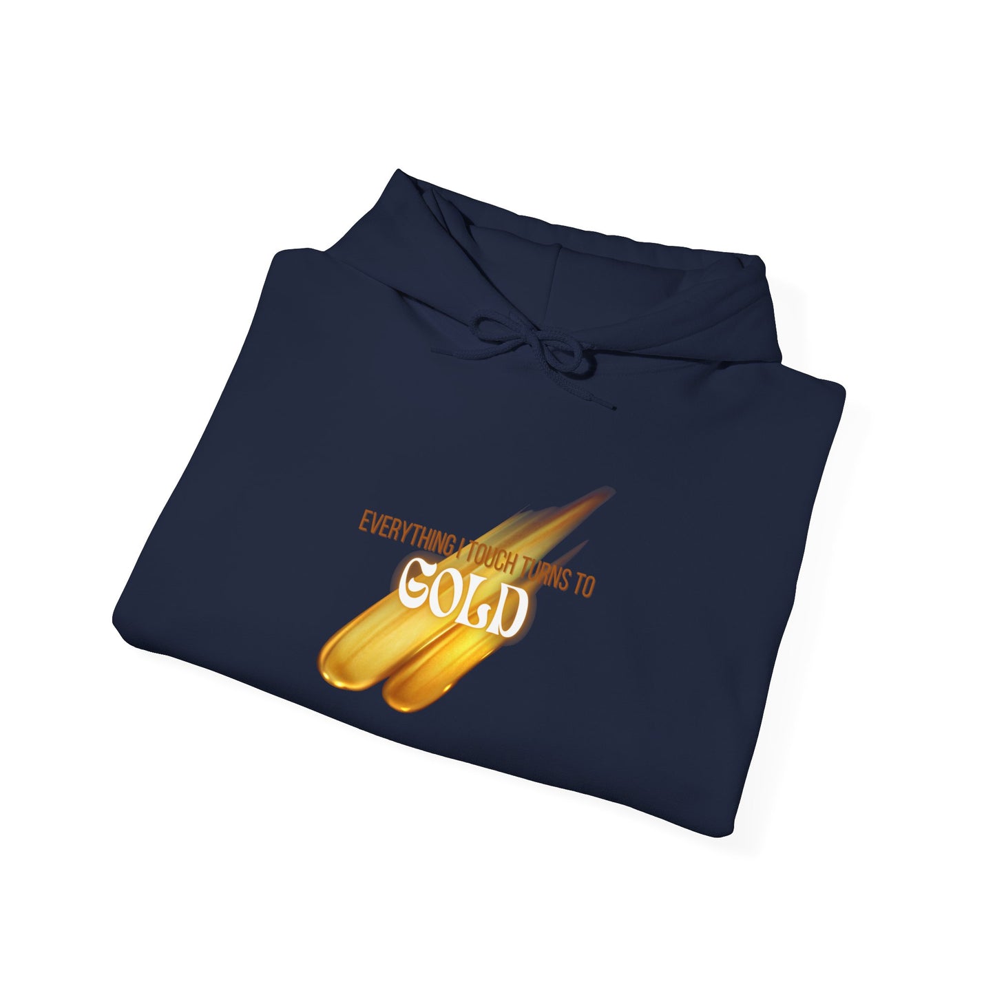Everything I Touch Hooded Sweatshirt
