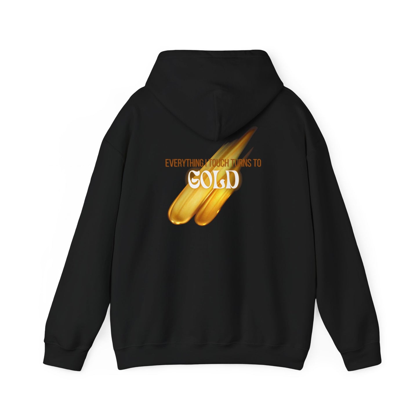 Everything I Touch Hooded Sweatshirt