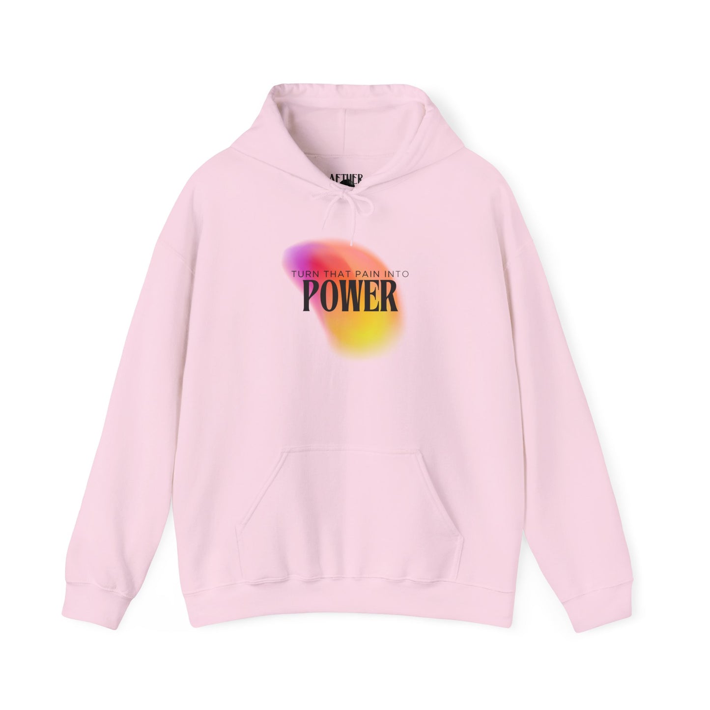 Pain Into Power Hooded Sweatshirt