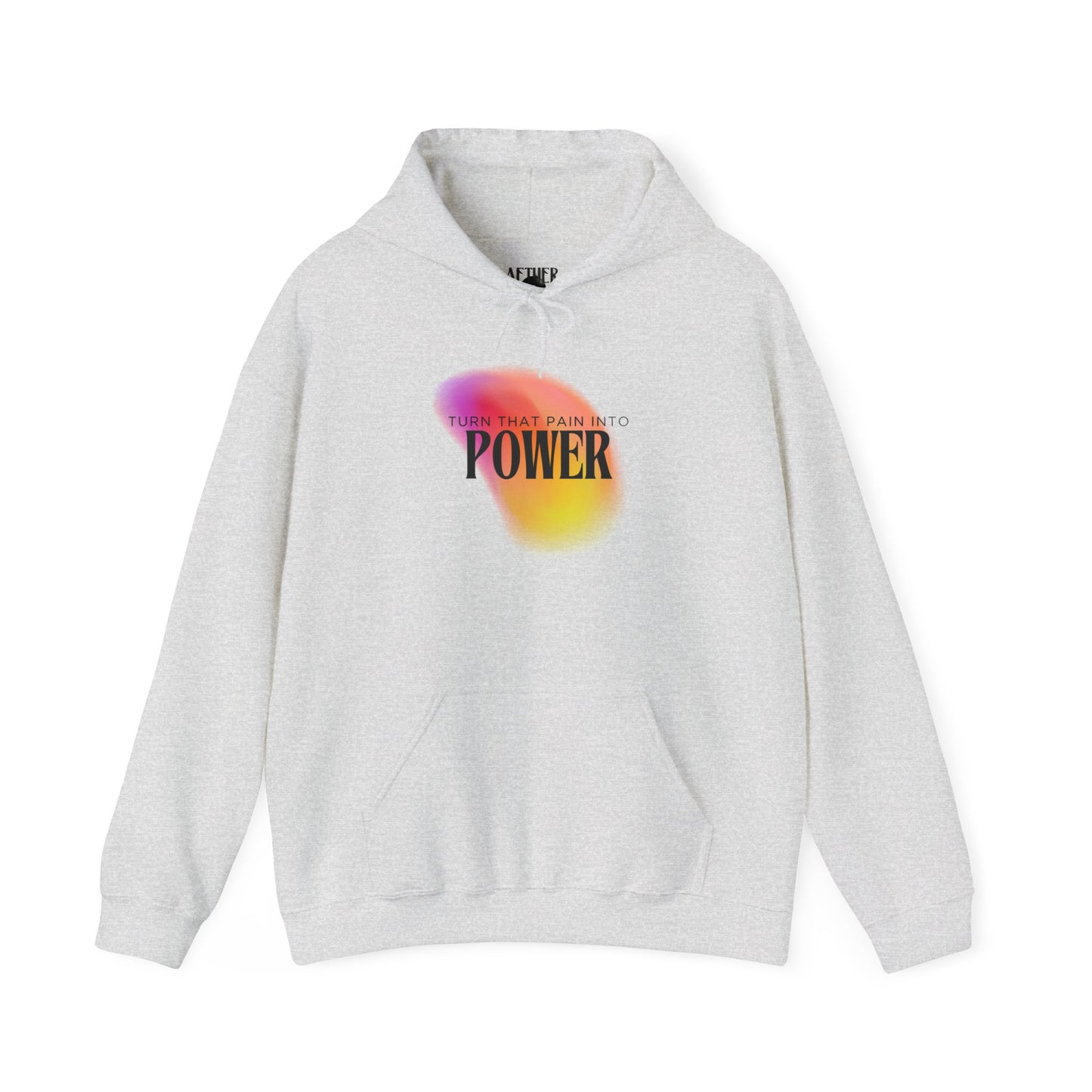 Pain Into Power Hooded Sweatshirt