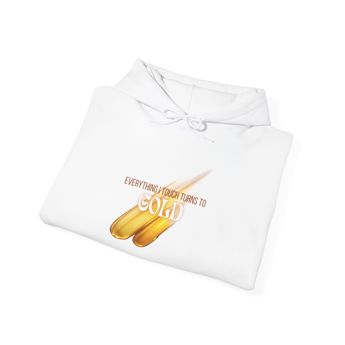 Everything I Touch Hooded Sweatshirt