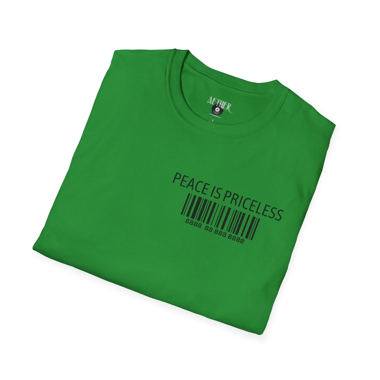 Peace Is Priceless Softstyle T-Shirt