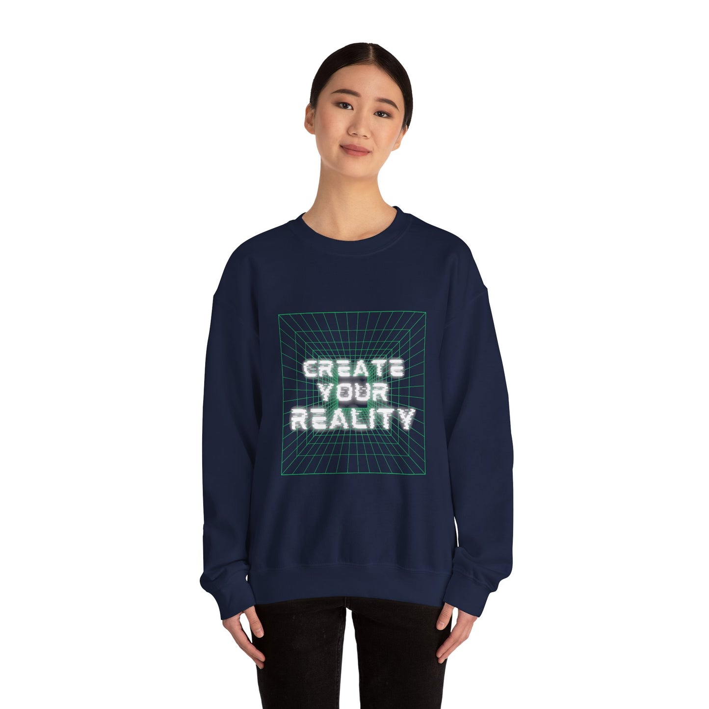 Create Your Reality Crewneck Sweatshirt