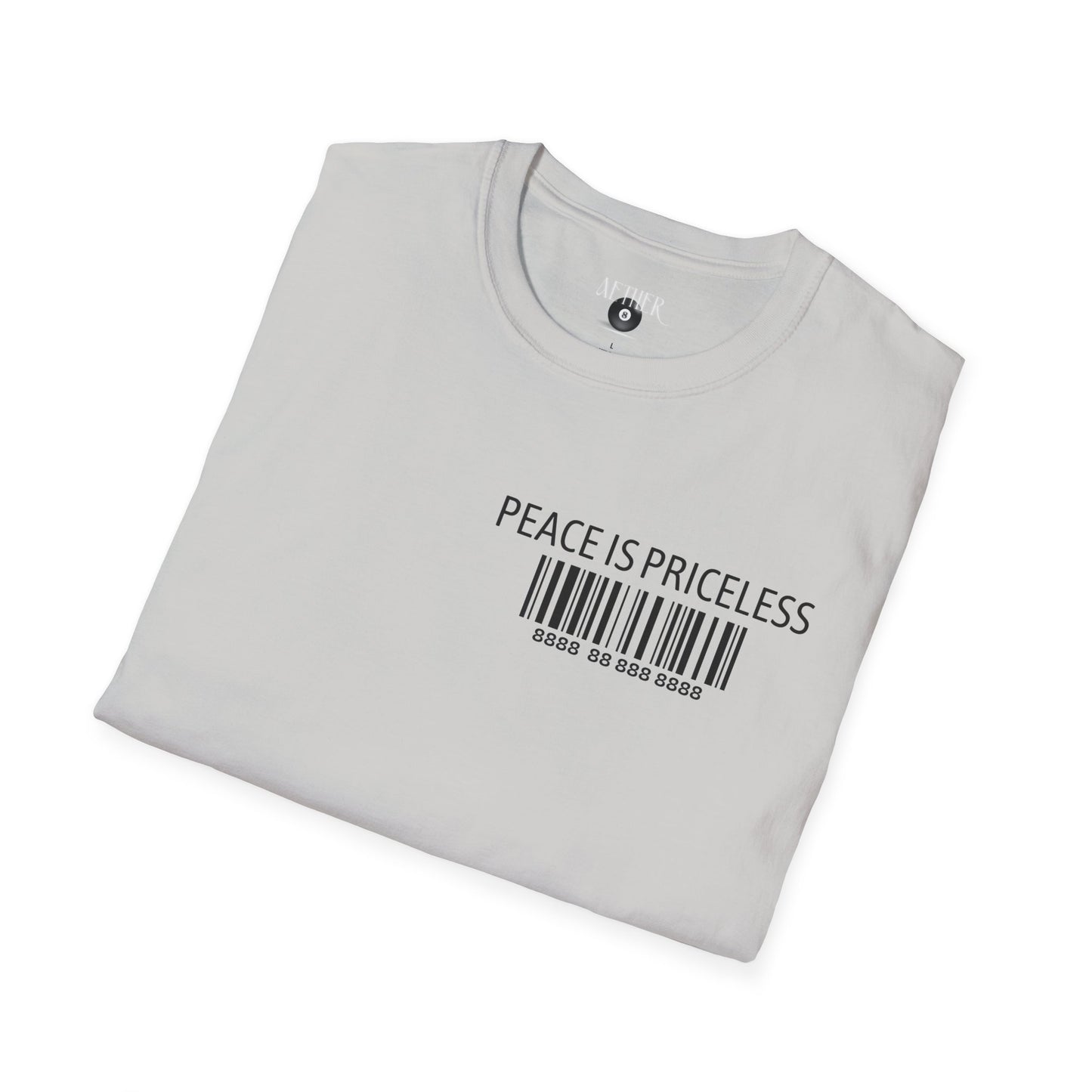 Peace Is Priceless Softstyle T-Shirt