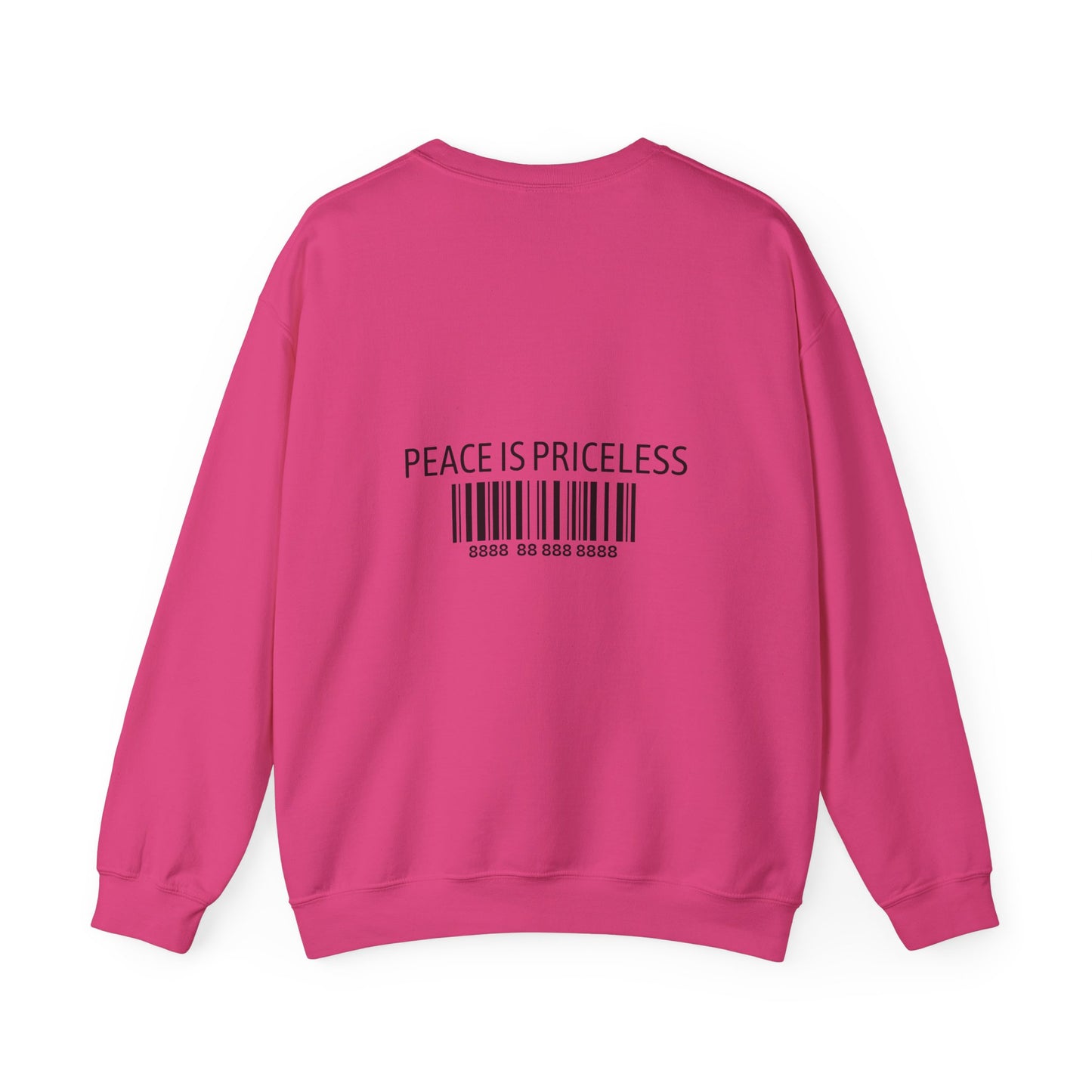 Peace Is Priceless Crewneck Sweatshirt
