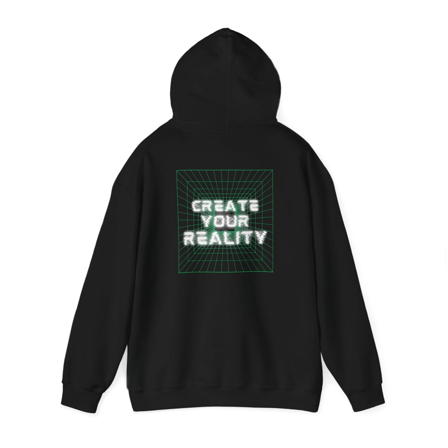Create Your Reality Hooded Sweatshirt