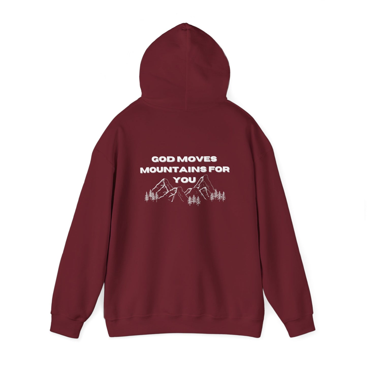 God Moves Mountains Hooded Sweatshirt