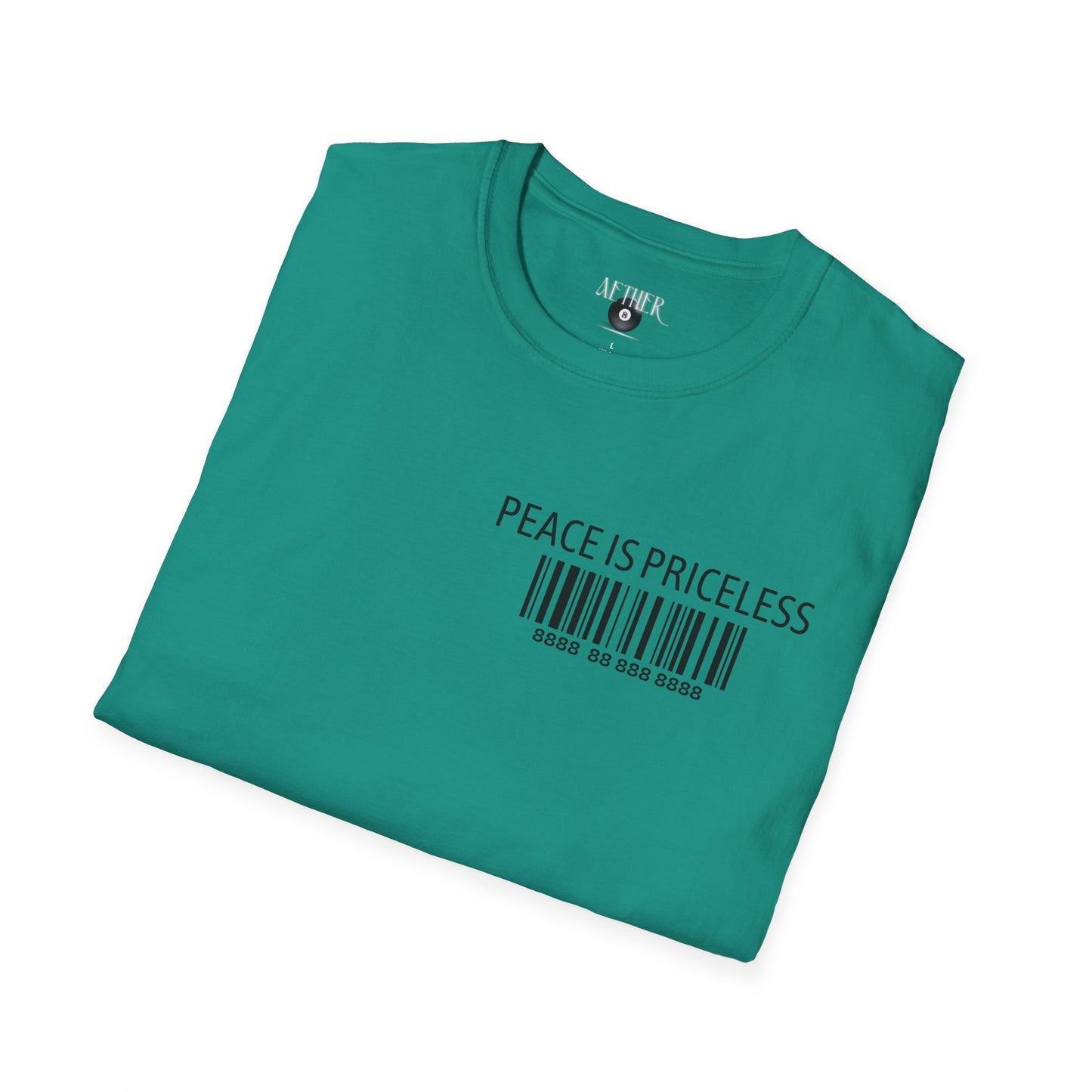 Peace Is Priceless Softstyle T-Shirt