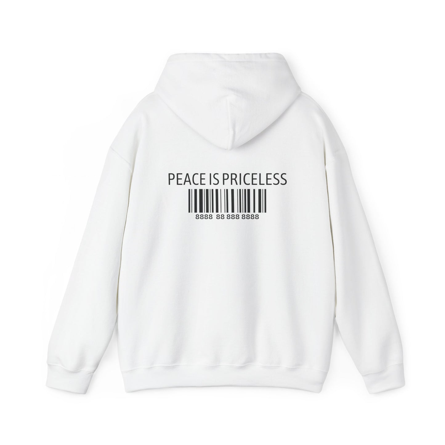 Peace Is Priceless Hooded Sweatshirt