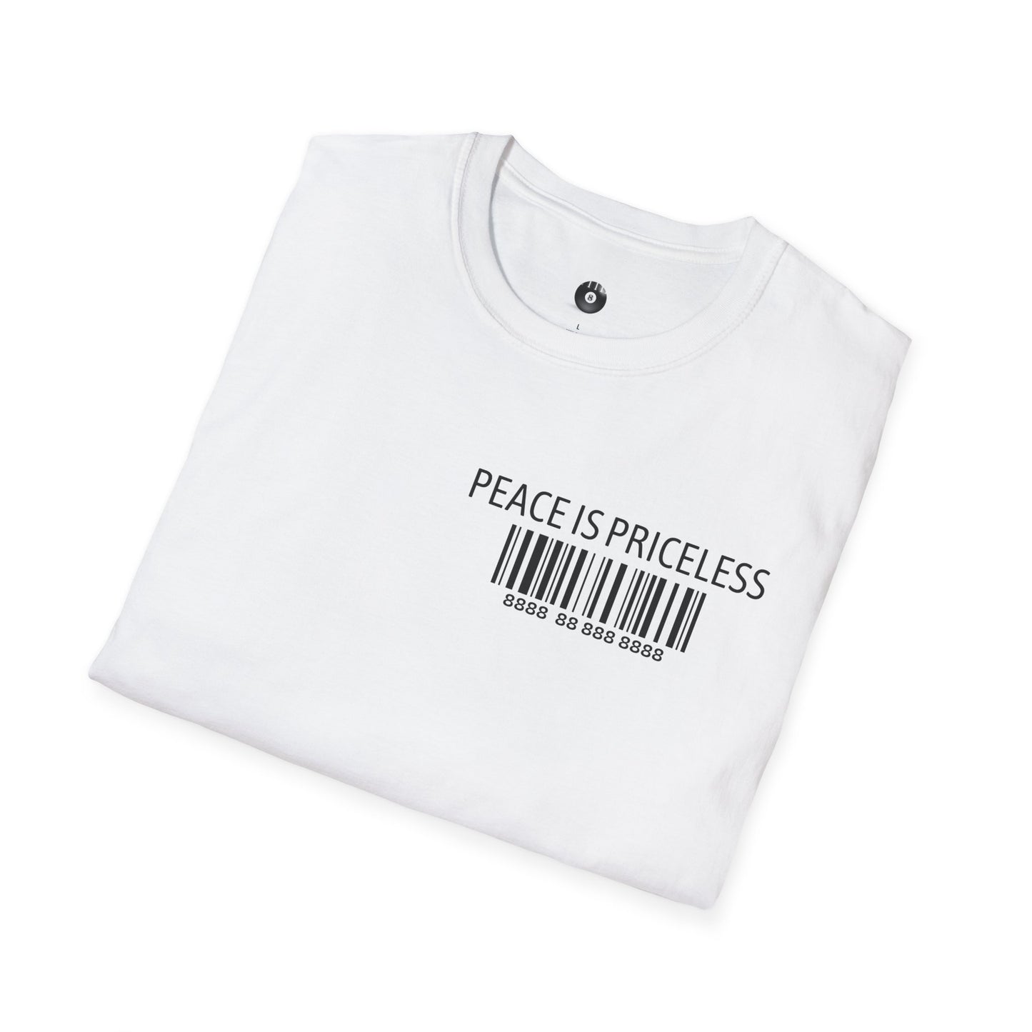 Peace Is Priceless Softstyle T-Shirt