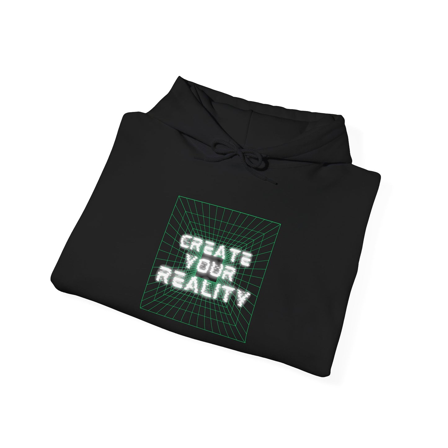 Create Your Reality Hooded Sweatshirt