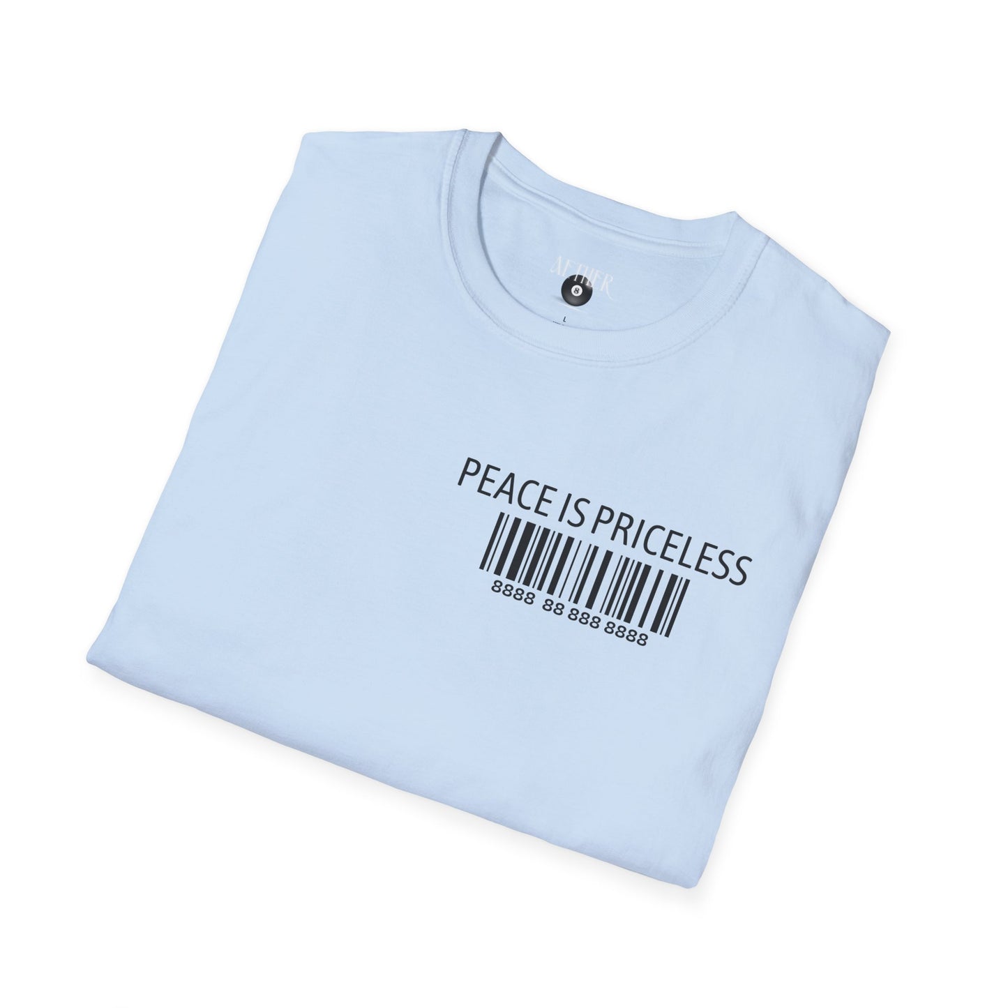 Peace Is Priceless Softstyle T-Shirt