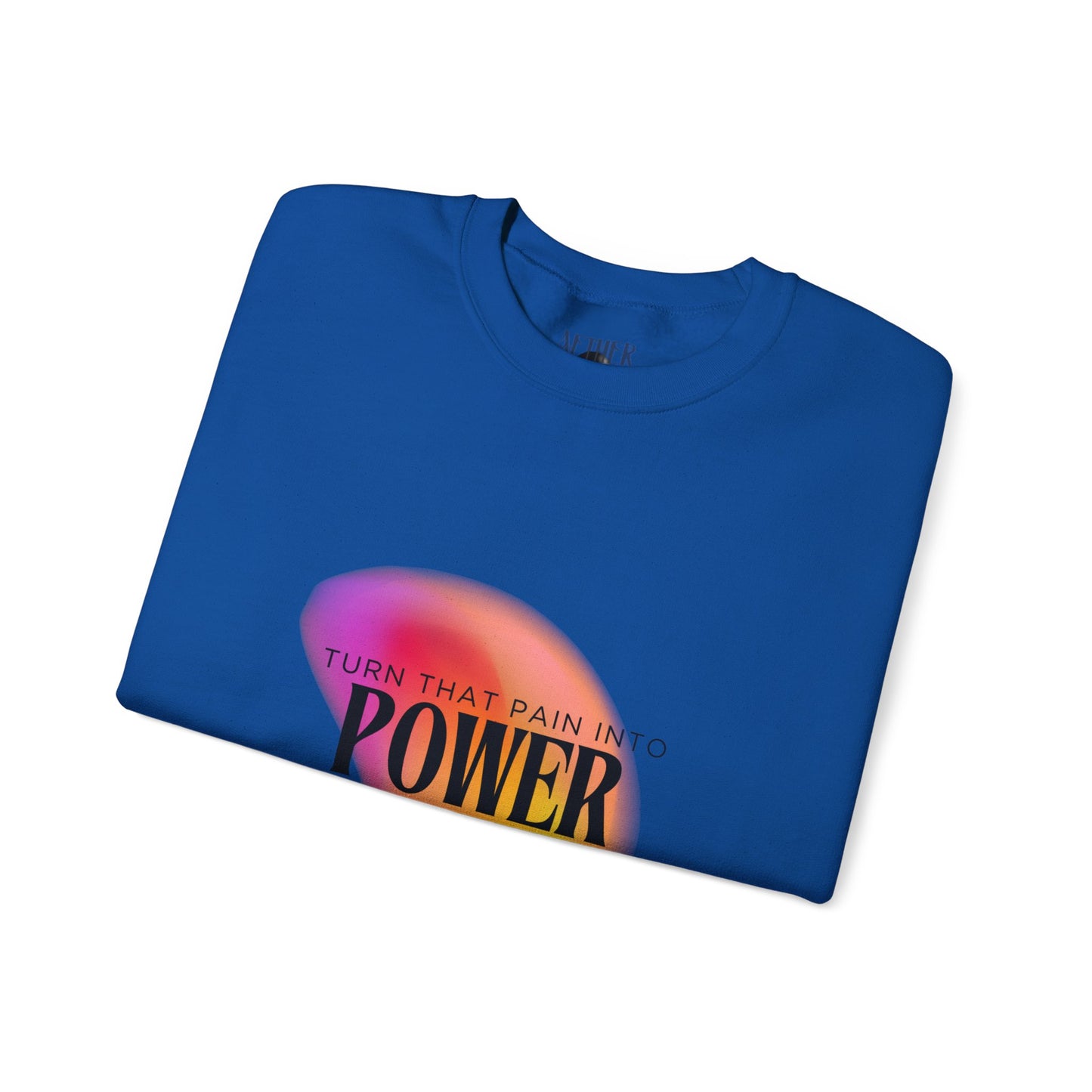 Pain Into Power Crewneck Sweatshirt