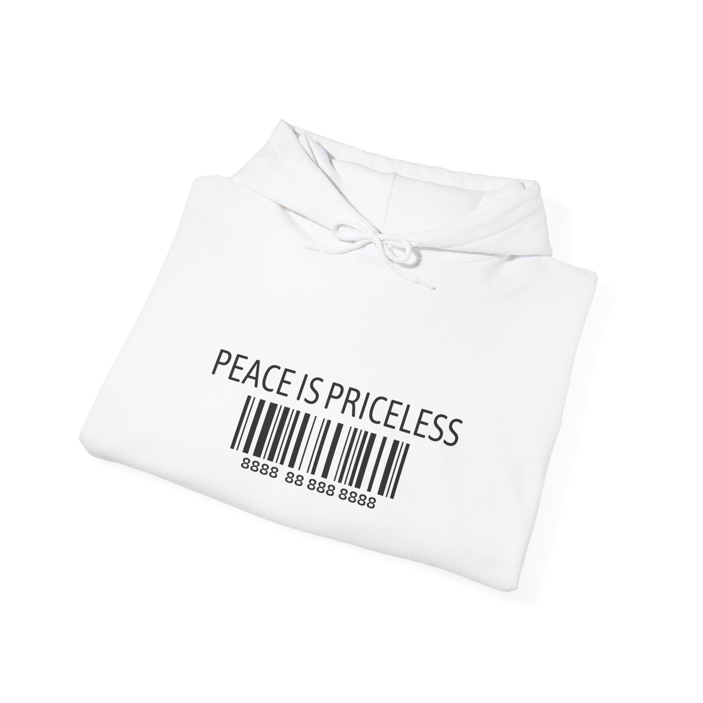 Peace Is Priceless Hooded Sweatshirt