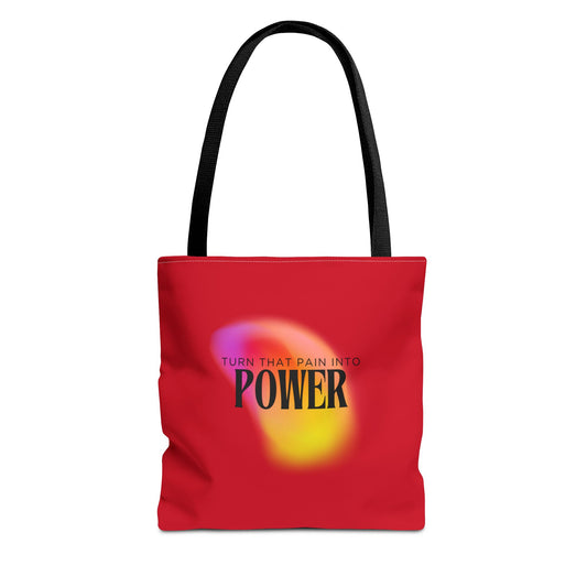 Pain Into Power Me Tote Bag
