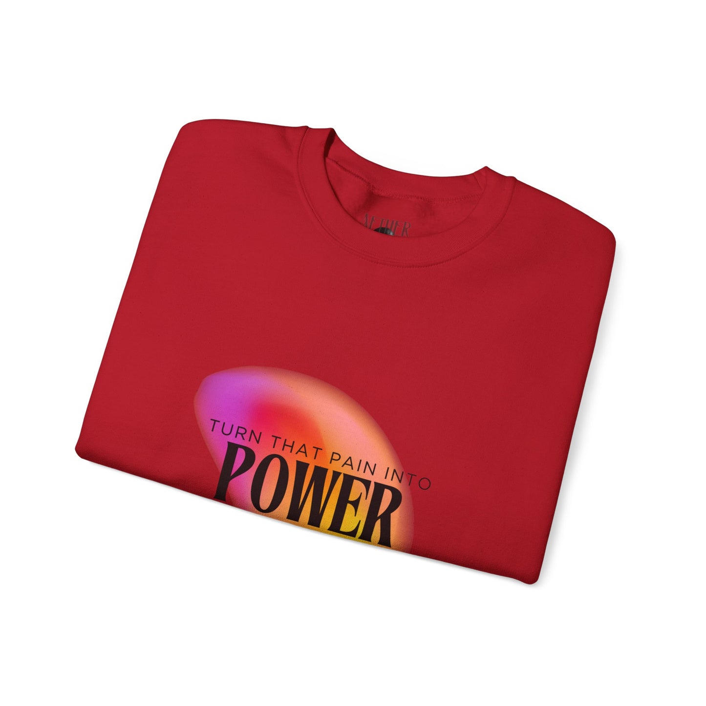 Pain Into Power Crewneck Sweatshirt