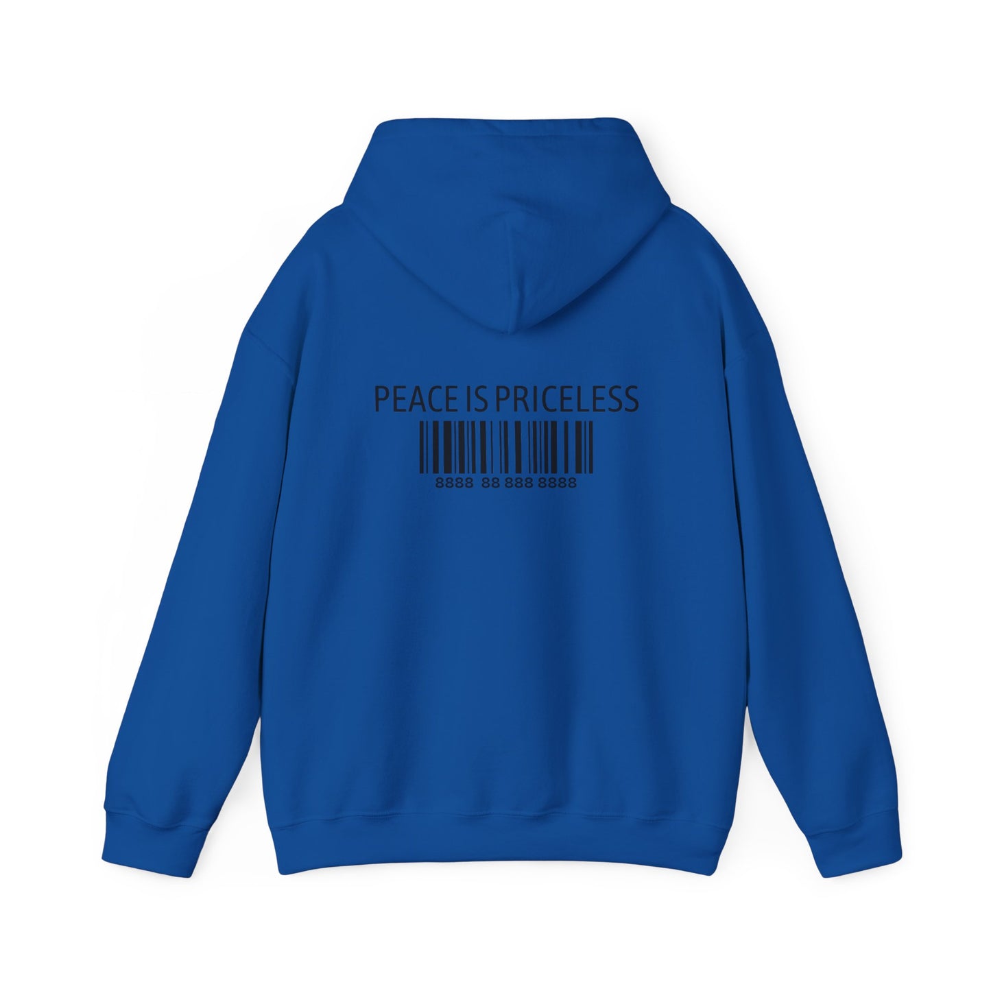 Peace Is Priceless Hooded Sweatshirt