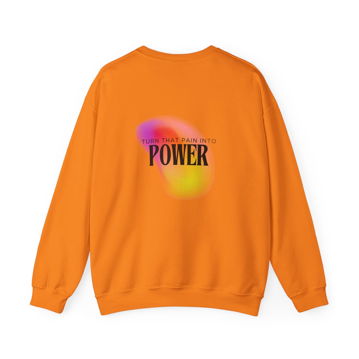 Pain Into Power Crewneck Sweatshirt