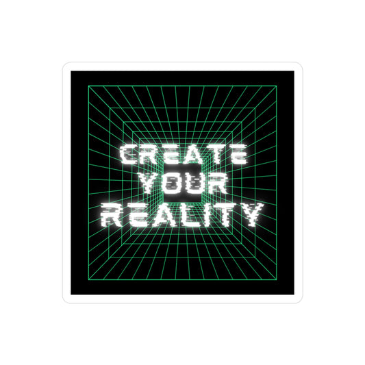 Create Your Reality Vinyl Decals