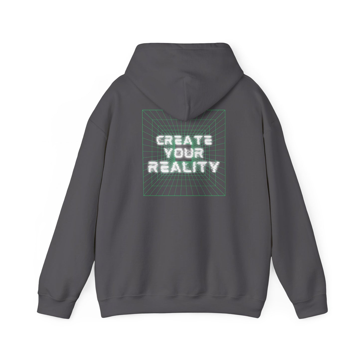 Create Your Reality Hooded Sweatshirt