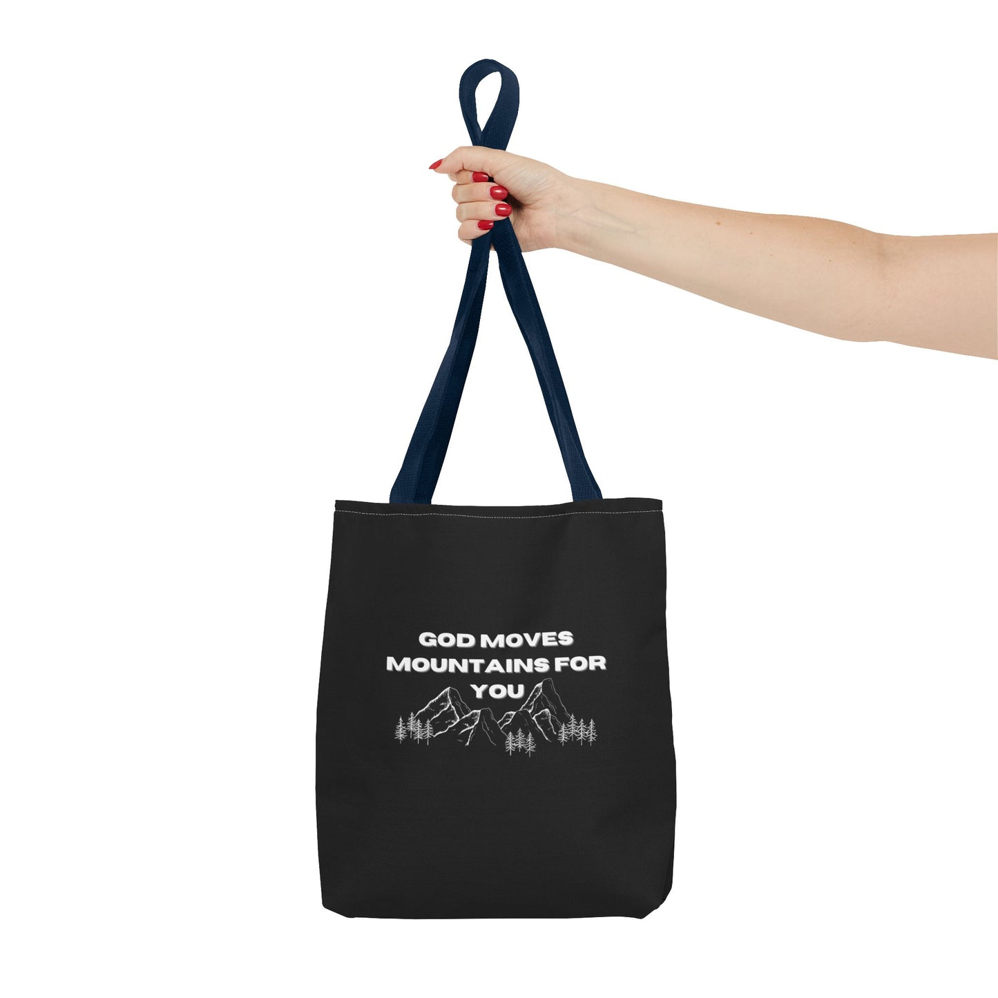 God Moves Mountains Tote Bag
