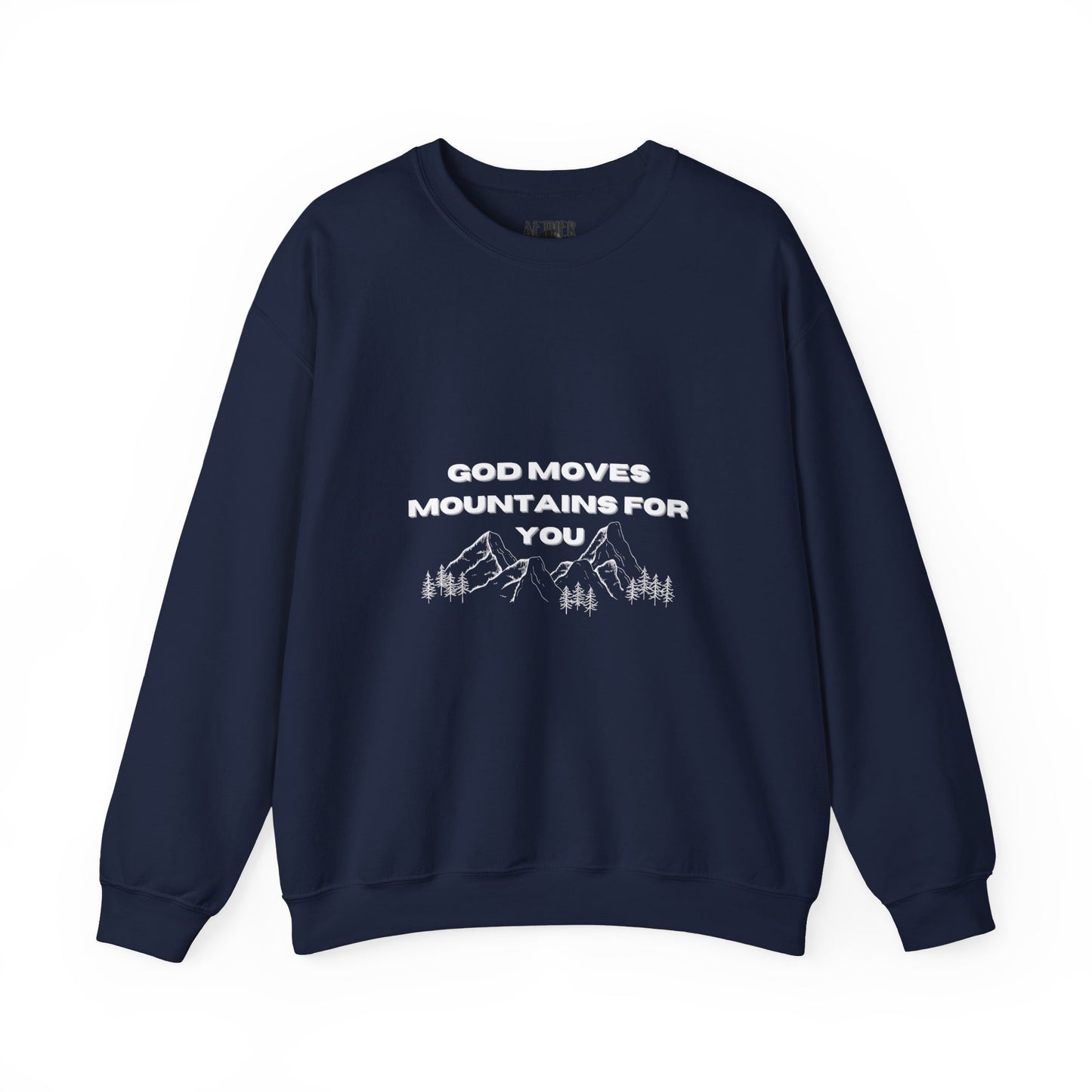 God Moves Mountains Crewneck Sweatshirt