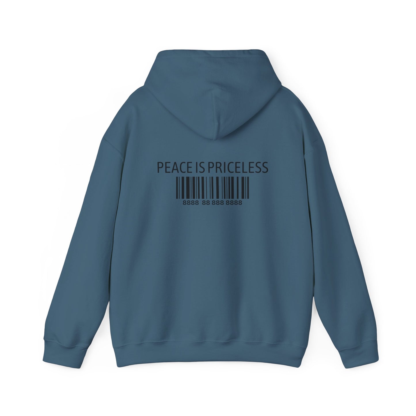 Peace Is Priceless Hooded Sweatshirt