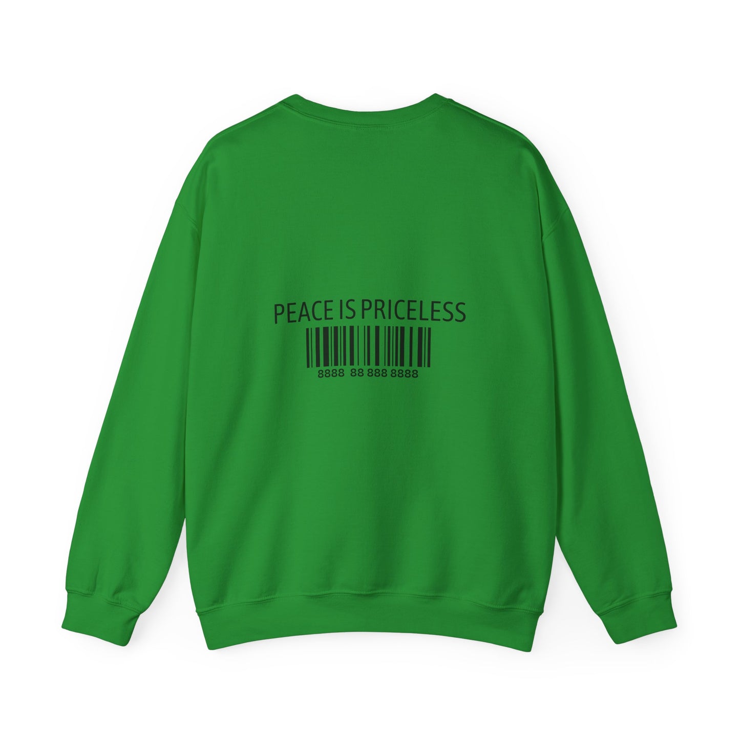 Peace Is Priceless Crewneck Sweatshirt