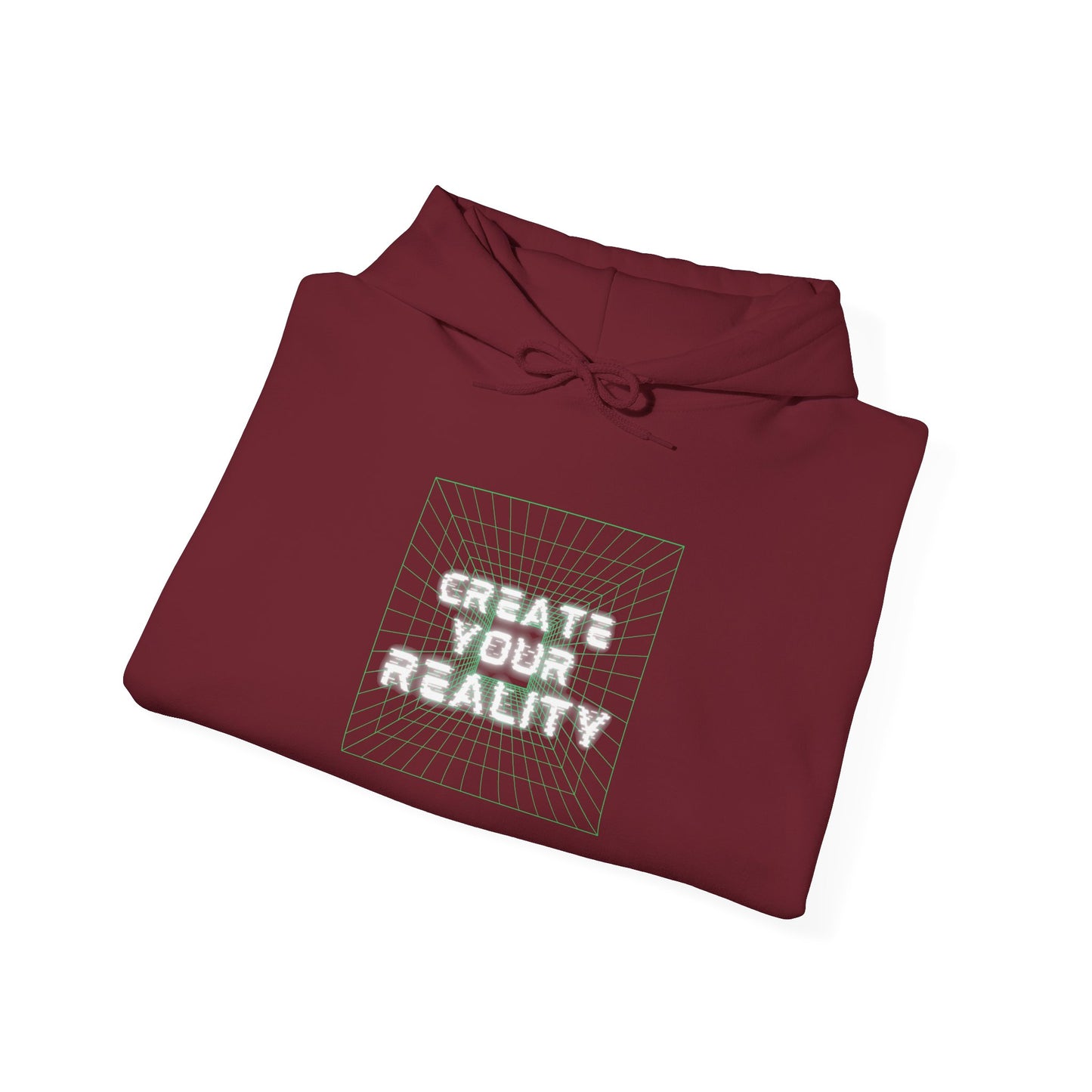 Create Your Reality Hooded Sweatshirt