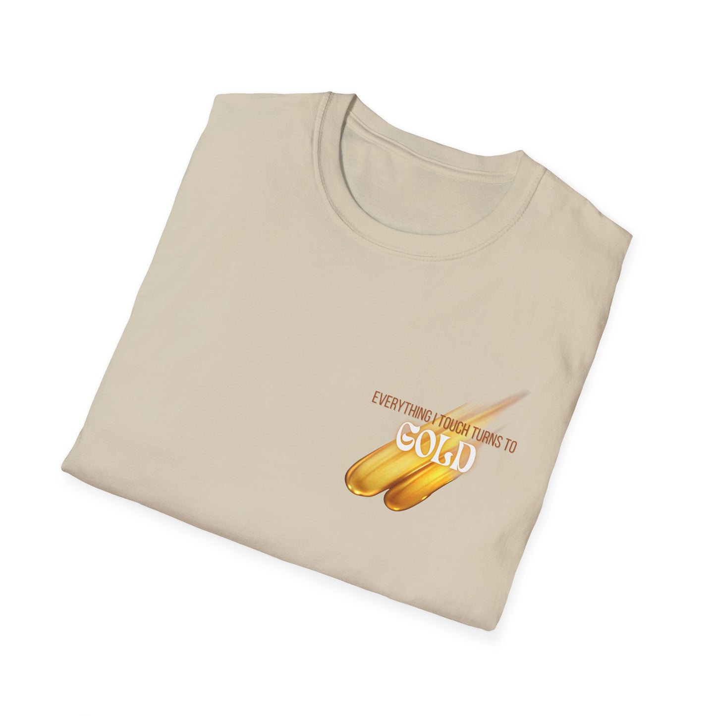 Everything I Touch Softstyle T-Shirt