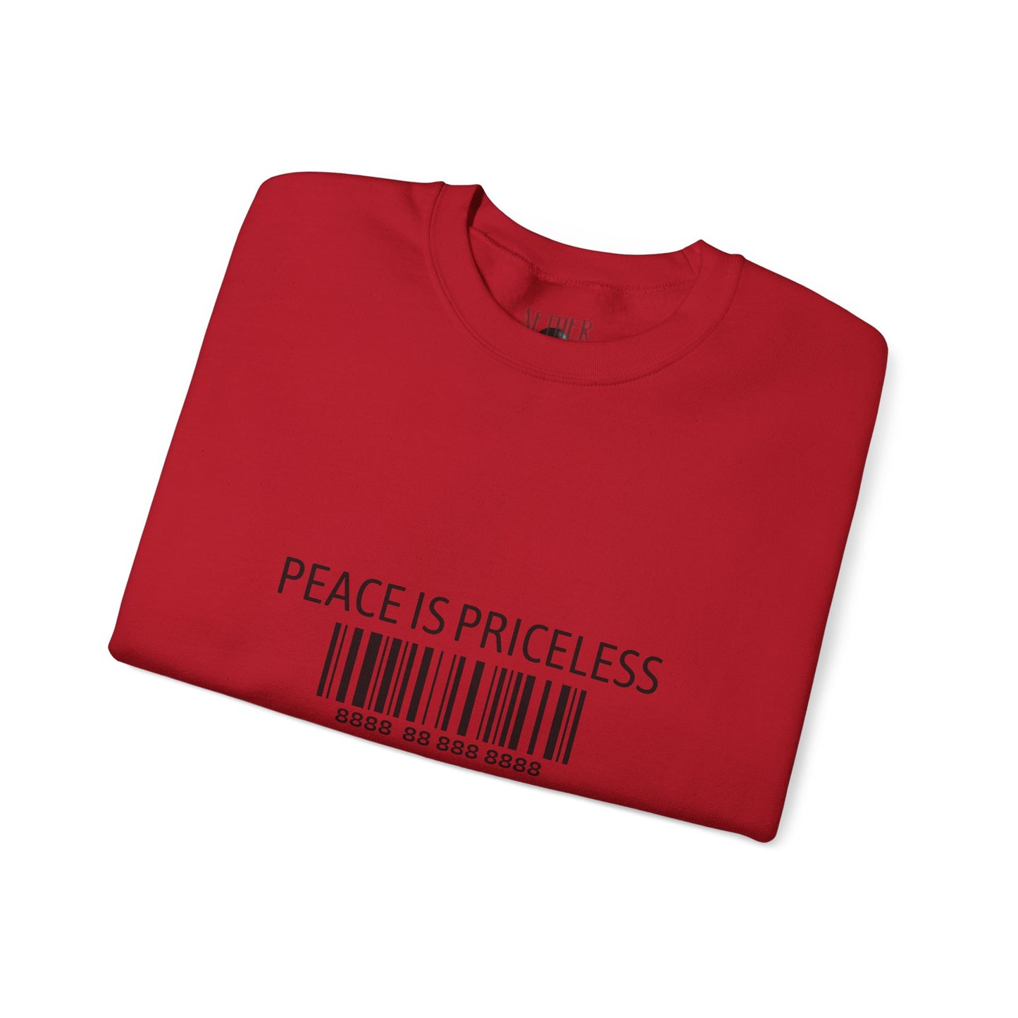 Peace Is Priceless Crewneck Sweatshirt