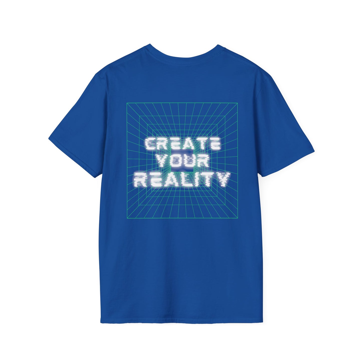 Create Your Reality Softstyle T-Shirt