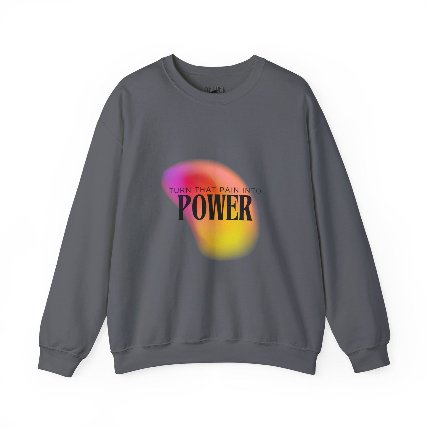 Pain Into Power Crewneck Sweatshirt