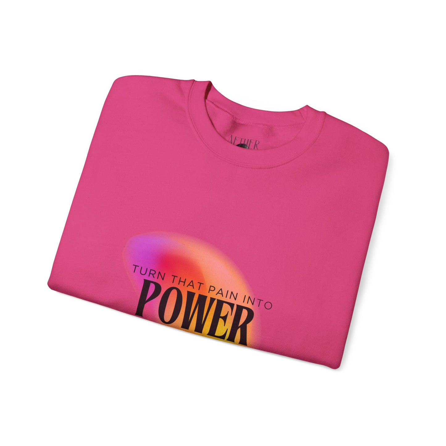 Pain Into Power Crewneck Sweatshirt