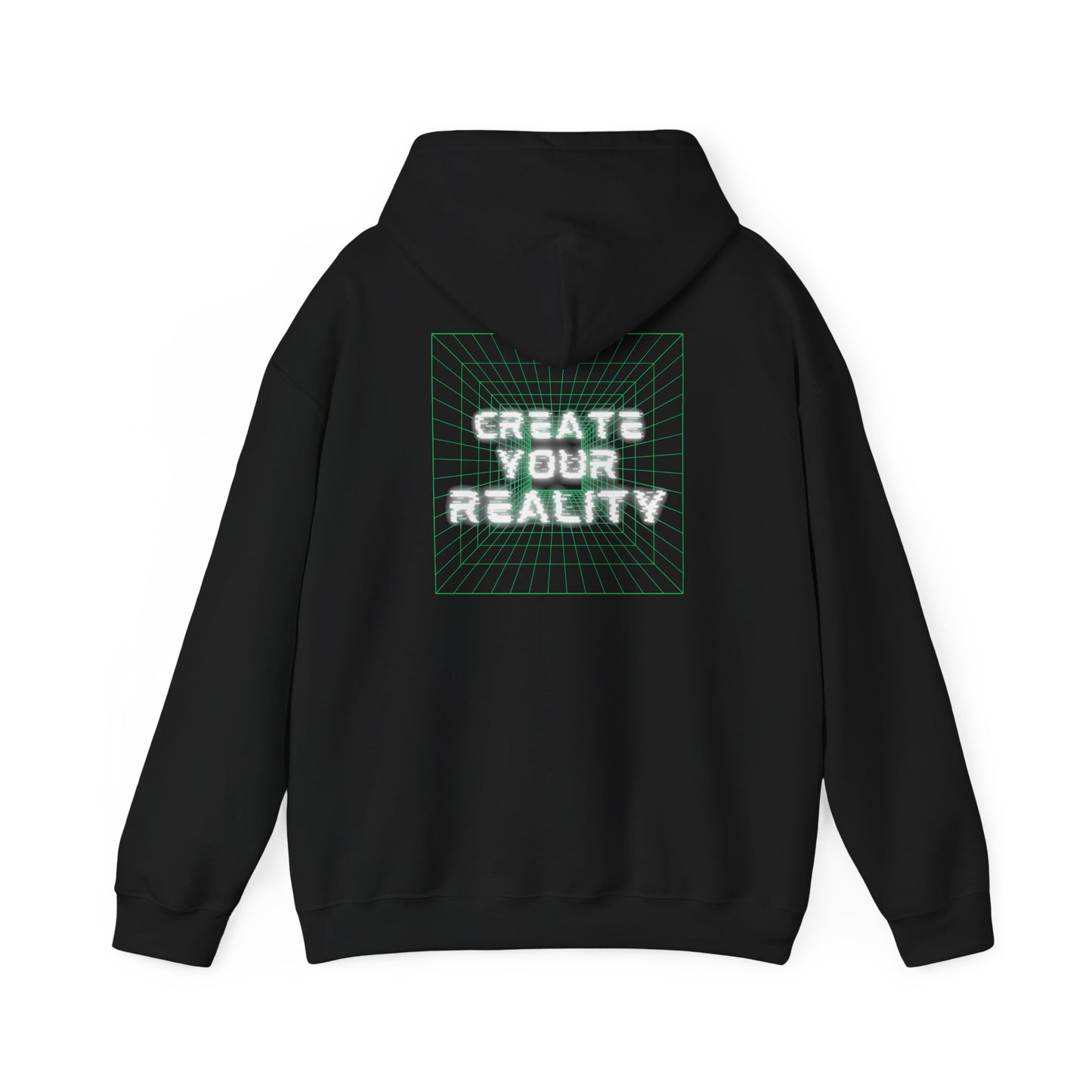Create Your Reality Hooded Sweatshirt