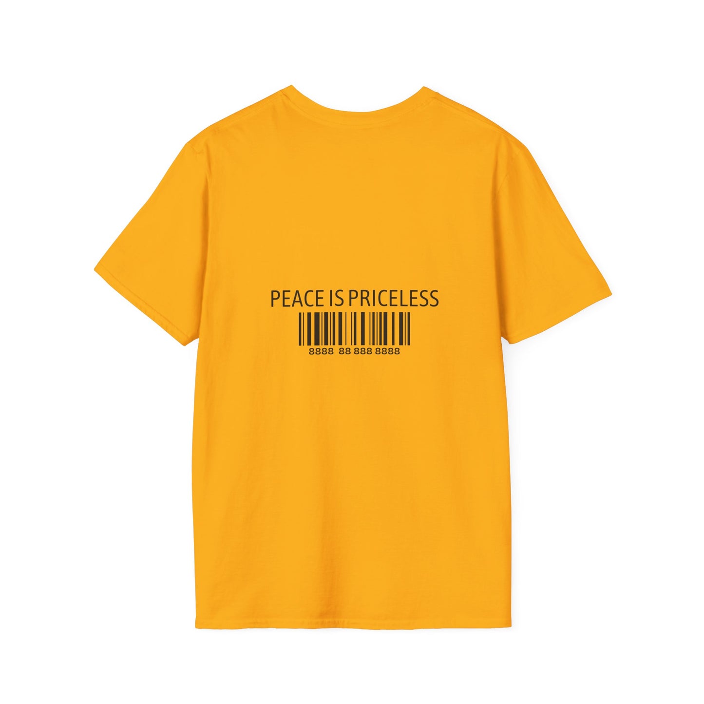 Peace Is Priceless Softstyle T-Shirt