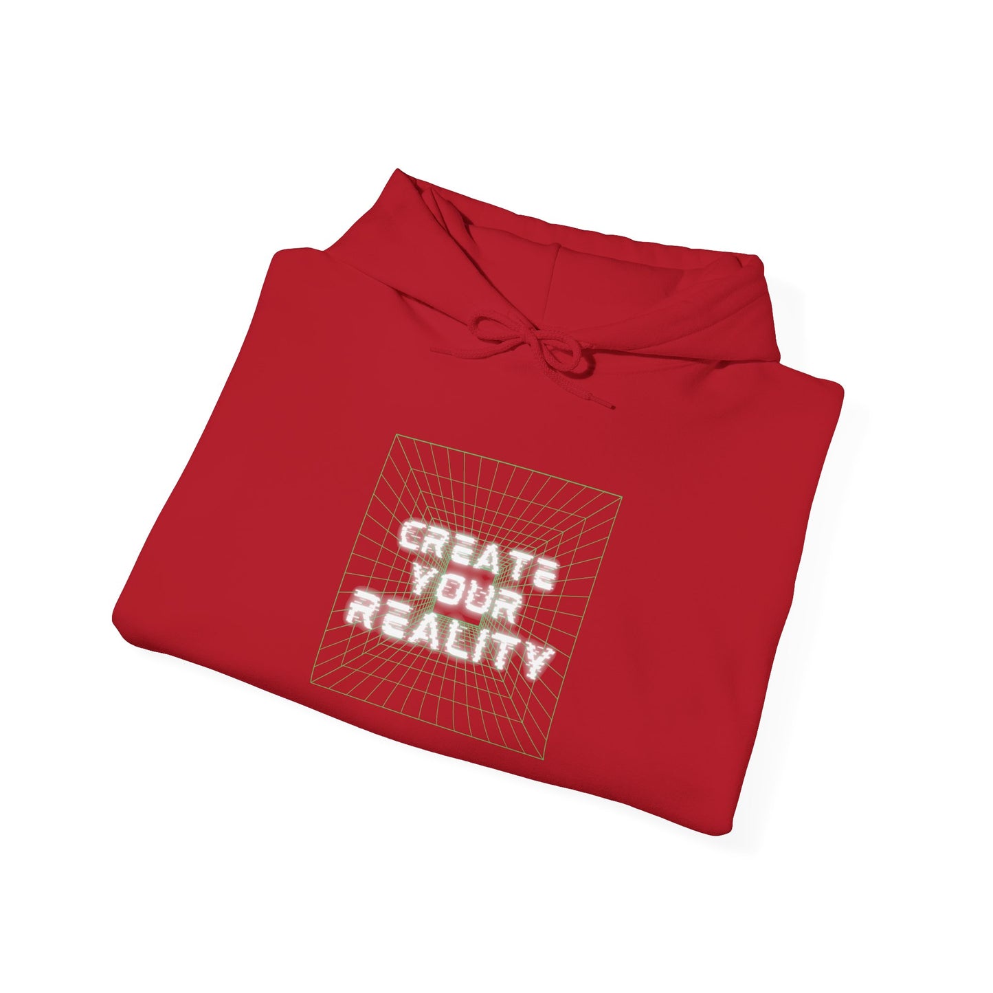 Create Your Reality Hooded Sweatshirt