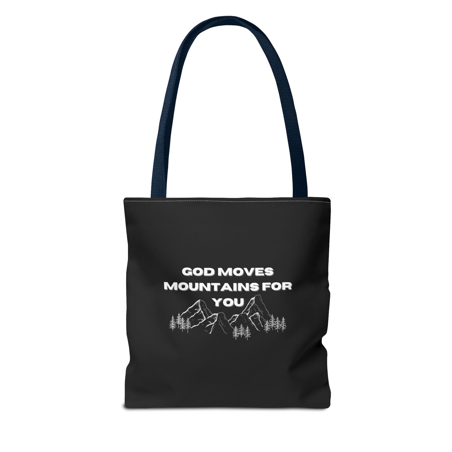 God Moves Mountains Tote Bag