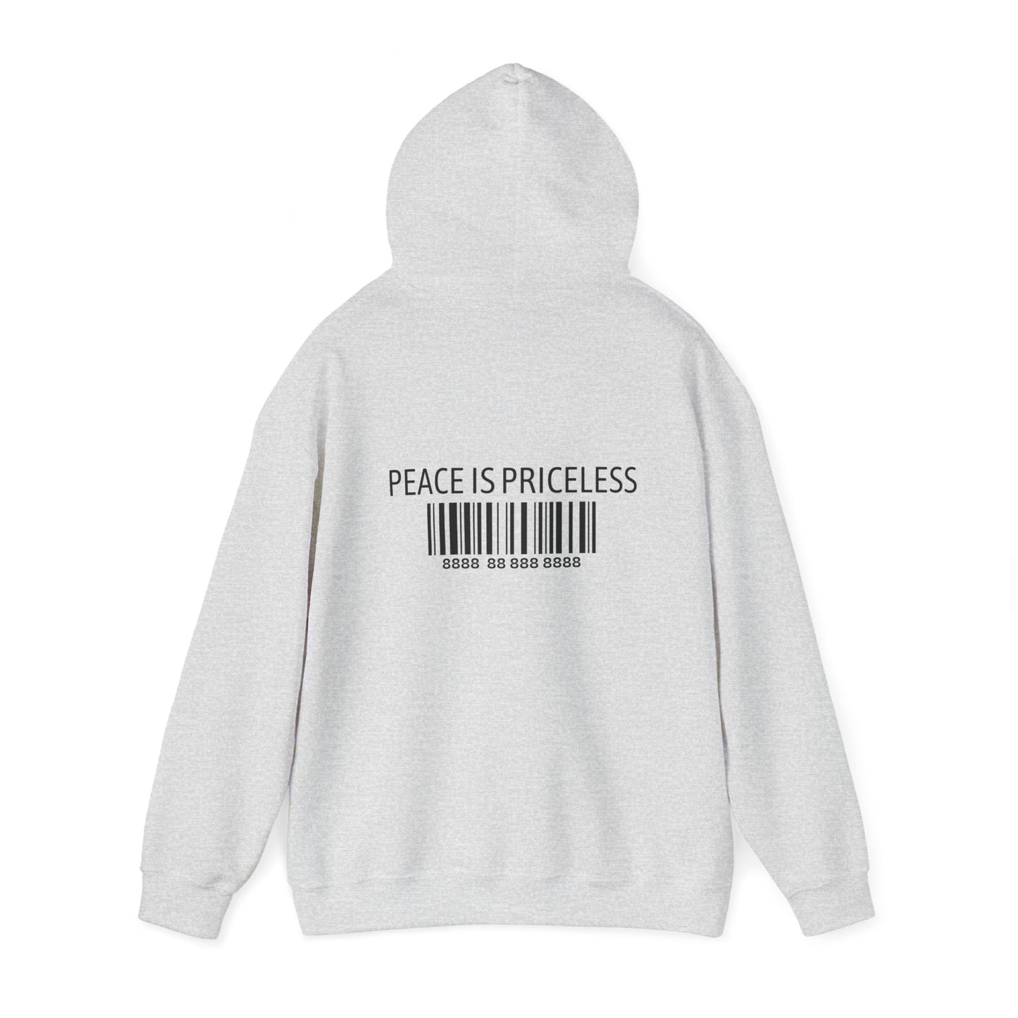 Peace Is Priceless Hooded Sweatshirt