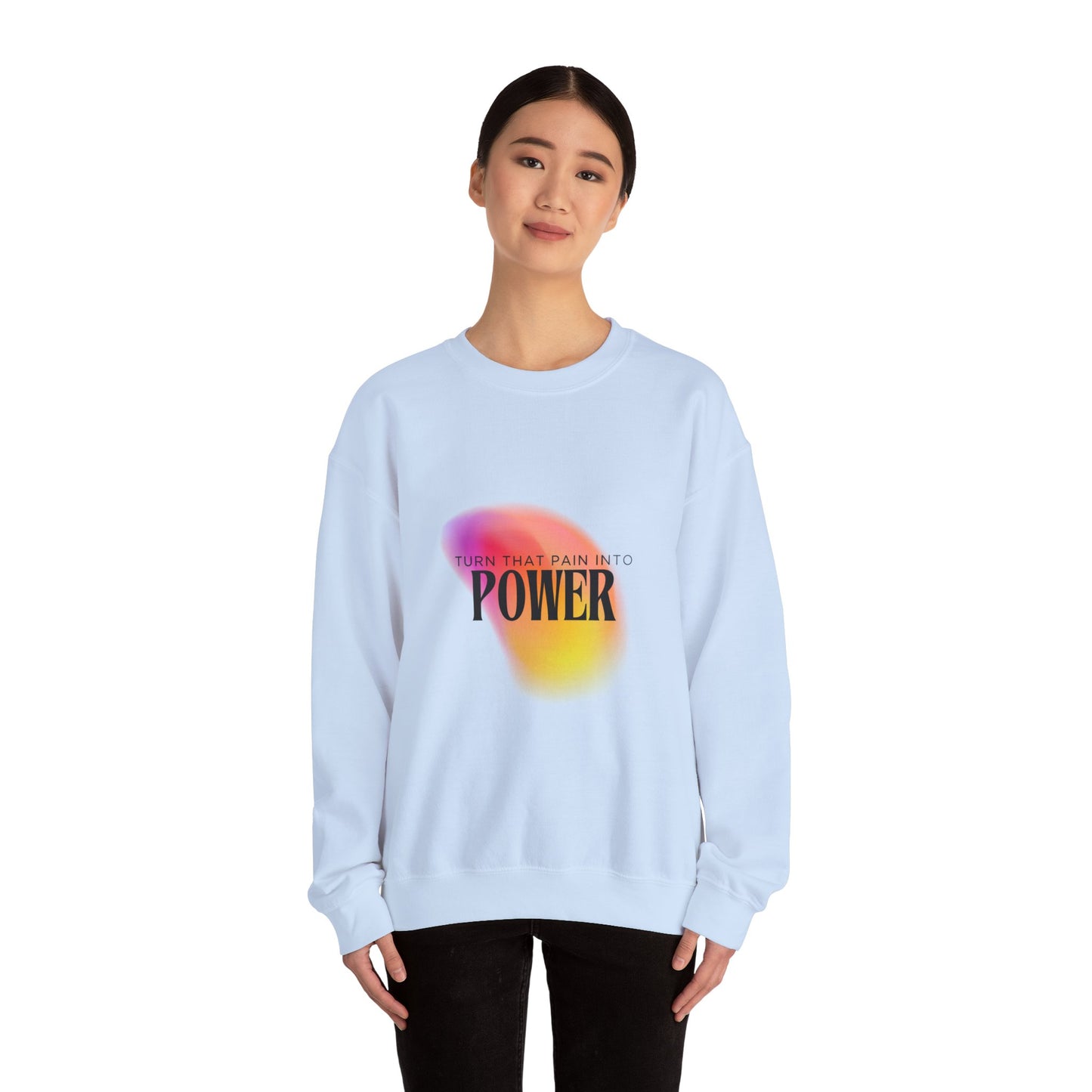 Pain Into Power Crewneck Sweatshirt