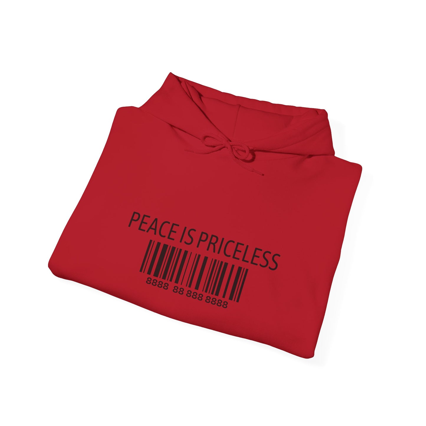 Peace Is Priceless Hooded Sweatshirt