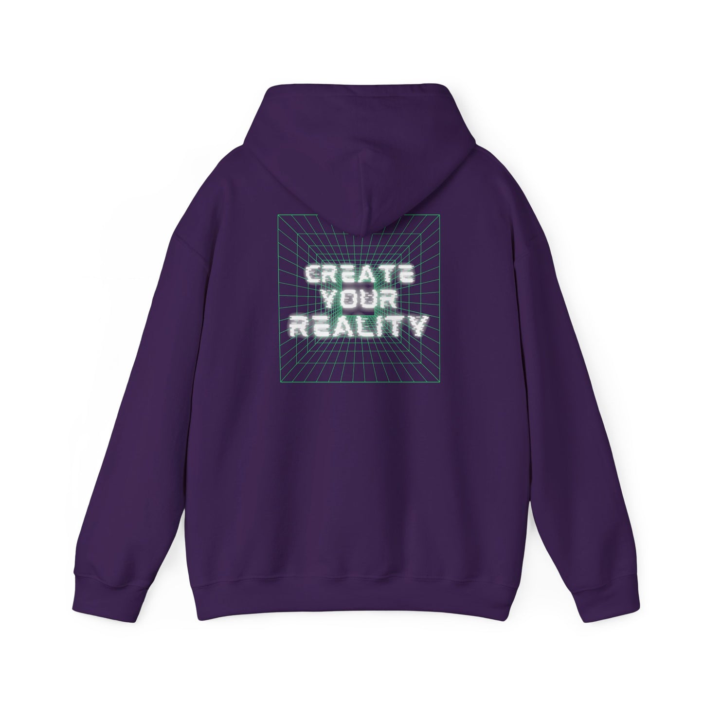 Create Your Reality Hooded Sweatshirt