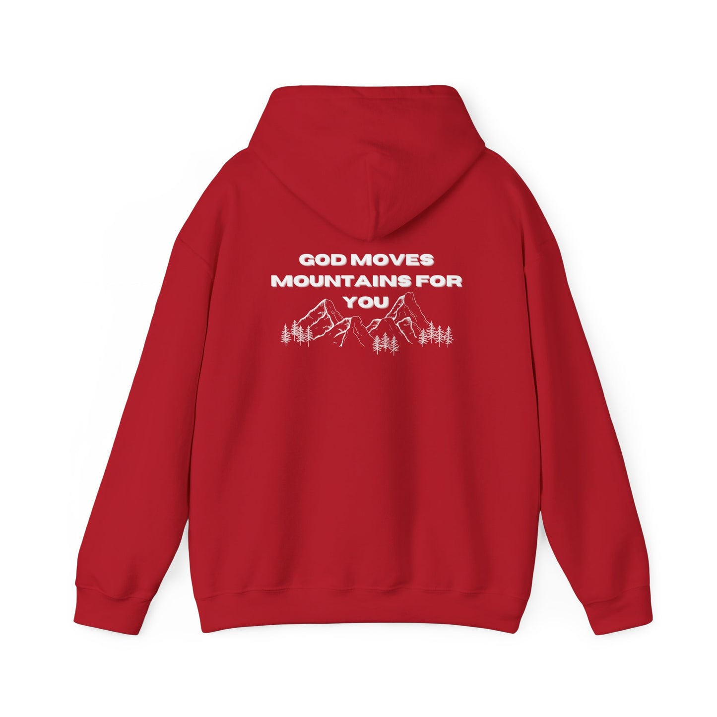 God Moves Mountains Hooded Sweatshirt