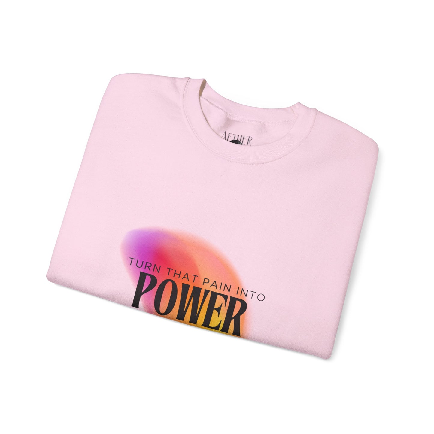 Pain Into Power Crewneck Sweatshirt
