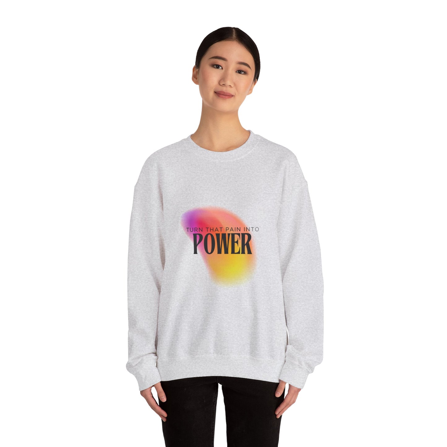 Pain Into Power Crewneck Sweatshirt