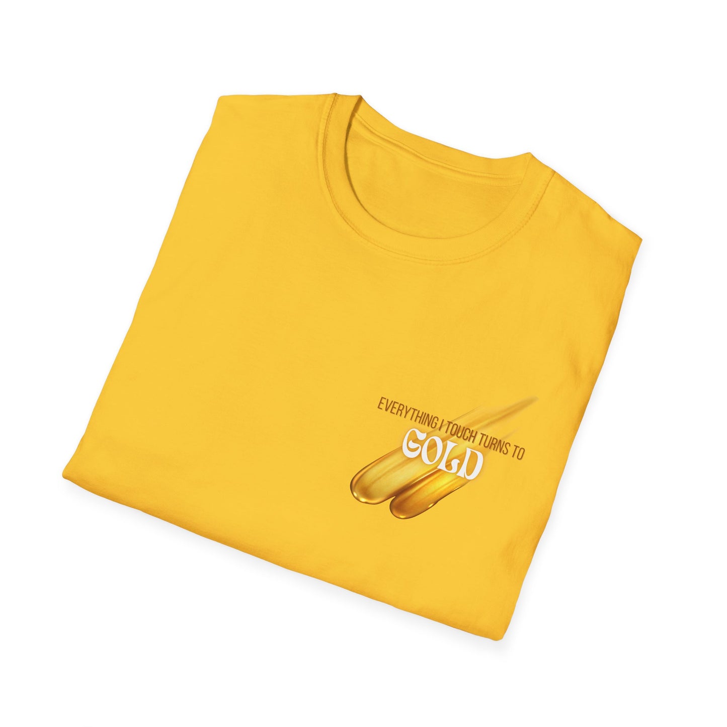 Everything I Touch Softstyle T-Shirt